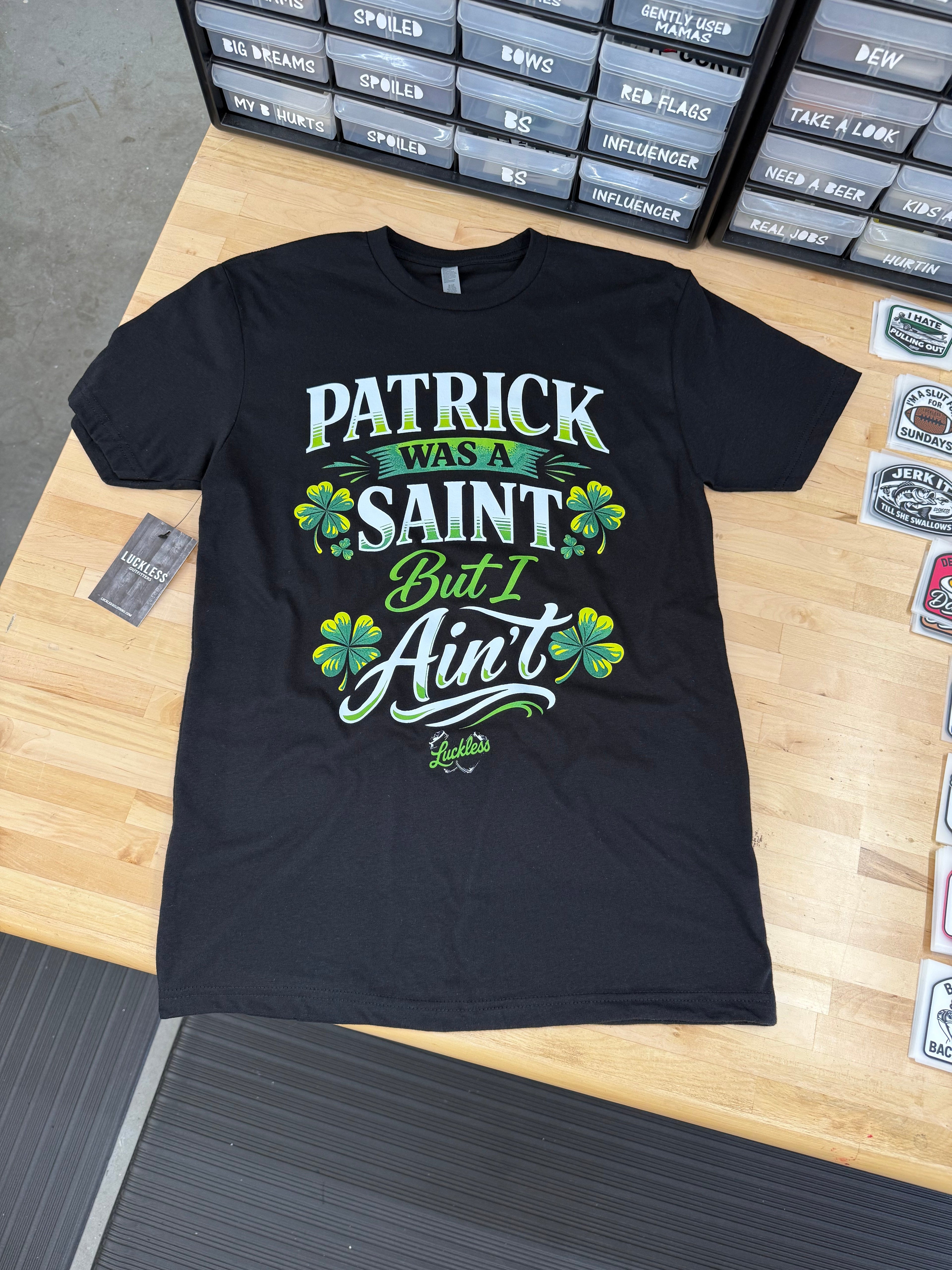 I Ain't A Saint Tee
